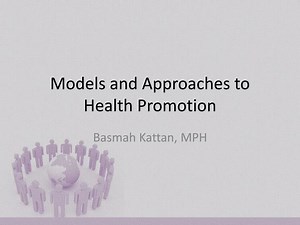 Models and Approaches to Health Promotion - SlideServe