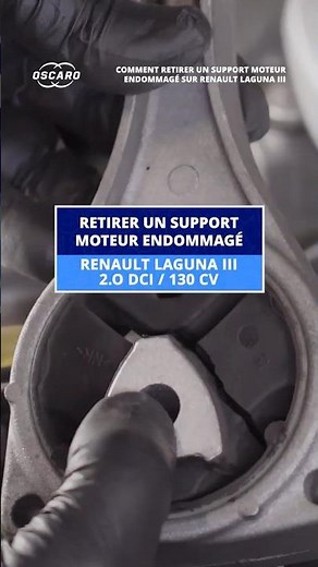 🚗 Tuto Complet : Remplacer le support moteur sur Renault Laguna III - 2.0 dCi