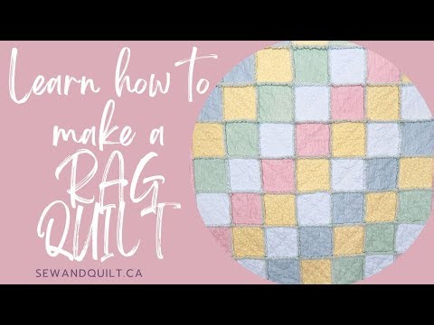 LEARN HOW TO MAKE A RAG QUILT