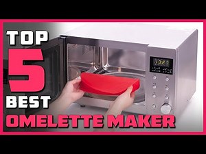 Top 5 Best Omelette Makers Reviews 2023 [RANKED]