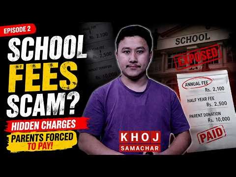 Nepal School Fees Truth: Parents Paying Hidden Charges | Episode 2