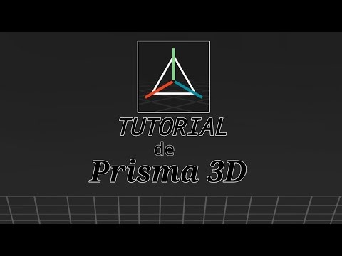 Tutorial de "Prisma 3D" usos básicos