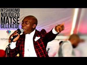 INTSHUKUMO (Nduduzo Matse) Gelekele