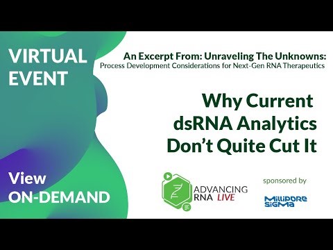Why Current dsRNA Analytics Don’t Quite Cut It