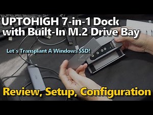 Steam Deck: UPTOHIGH 7-in-1 Docking Station with M.2 Drive (Review, Setup, Configure, Troubleshoot)