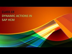 Dynamic Actions in SAP HR Class 19
