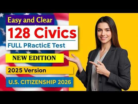 USCIS New 128 Civics Questions And Answers Official 2026 Version | US Citizenship Interview 2026