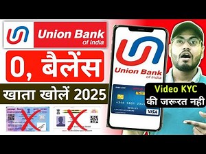 Union Bank Zero Balance Account Opening Online 2025 | Union Bank Online Account Opening