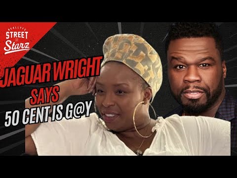 "50 Cent is a Fa****" Jaguar Wright exposes 50 Cent's hidden life