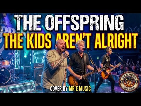 MR E Music - The kids aren’t alright | The Offspring COVER |