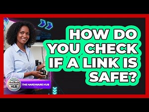 How Do You Check If A Link Is Safe?