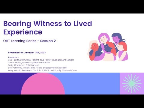 OHT Learning Series - Session #2: Bearing Witness to Lived Experience