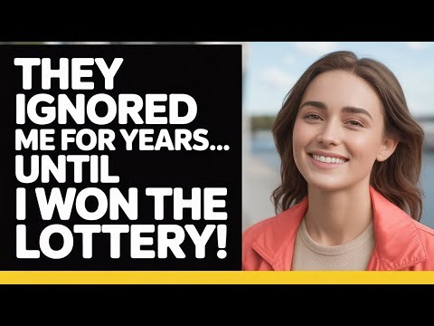 My Parents Treated Me Like Nothing for 20 Years. After I Won the Lottery, They Begged