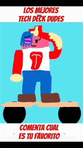 los mejores tech deck dudes parte 2