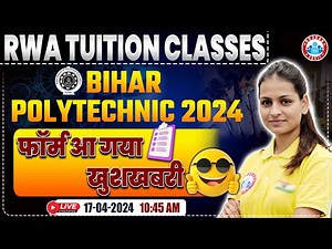 Bihar Polytechnic 2024, Application Form Released, How to Apply Form, Polytechnic Important Details
