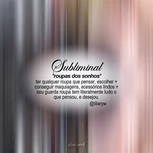 #SUBLIMINAL :: escute no mínimo 2 vezes e copie o link. afirmações: Eu sempre tenho acesso a qualquer roupa que desejo Meu estilo é ilimitado e sempre se renova Tudo o que quero vestir chega até mim com facilidade Eu atraio roupas incríveis sem esforço Meu guarda-roupa está sempre completo e perfeito Eu tenho exatamente as peças que imagino Tudo combina perfeitamente comigo Eu expresso minha identidade através das roupas que possuo Eu sempre encontro exatamente o que quero Minha aparência está s