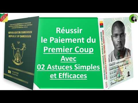Paiement CNI & Passeport Cameroun : 2 Astuces Simples pour Réussir Sans Erreur (2026)