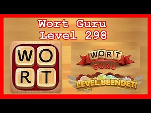 Wort Guru - Level 298 (UPDATE: Februar 2019) - Lösung (Immer aktuell!)