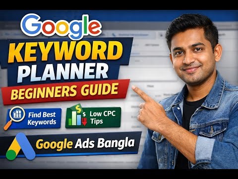 Google Keyword Planner Tutorial for Beginners | Google Ads Bangla