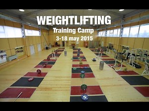WEIGHTLIFTING TRAINING CAMP 3-18 may 2015