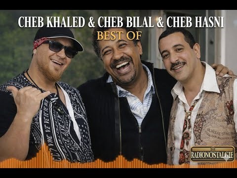 CHEB BILAL & CHEB KAHLED CHEB HASNI BEST OF