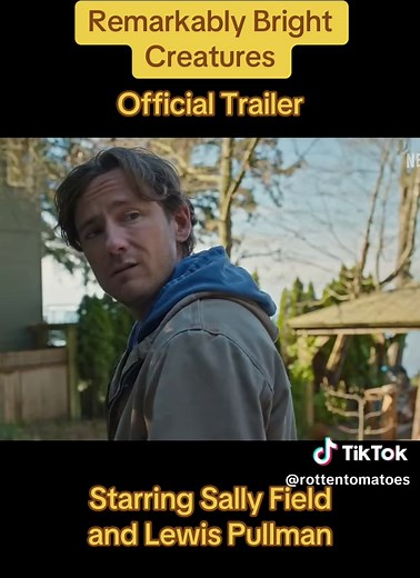 Remarkably Bright Creatures Official Trailer | Netflix May 8