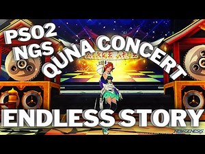 PSO2 NGS Endless Story Quna Concert