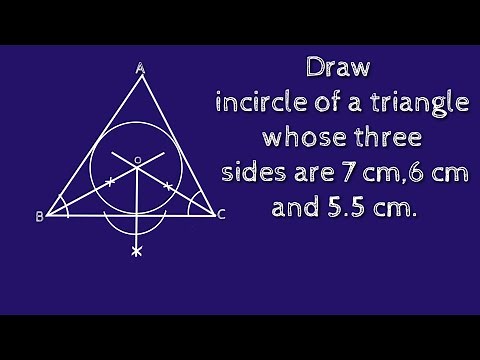 How to construct incircle of a triangle whose three sides are 7 cm, 6 cm and 5.5 cm.shsirclasses.
