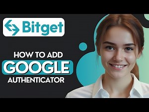 How to Add Google Authenticator to Bitget