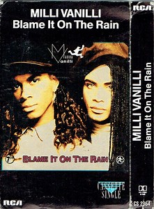 Milli Vanilli - Blame It On The Rain