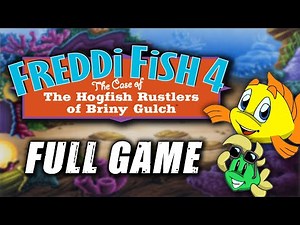 Freddi Fish 4: The Case of the Hogfish Rustlers of Briny Gulch - Full Game