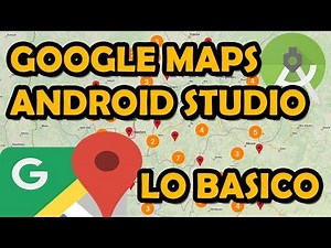GOOGLE MAPS EN ANDROID STUDIO DESDE CERO TUTORIAL BASICO