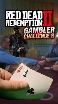 RDR2 Gambler 8 Challenge Guide | Complete it QUICK