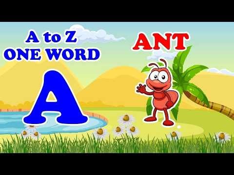 Kids Videos For Kids | Kids A To Z One Word | ABC Learning for Toddlers | Educational Videos |#abcd