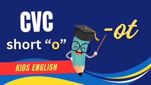 CVC Video Lesson Series: Mastering Short 'o-ot' Sounds for Reading Success