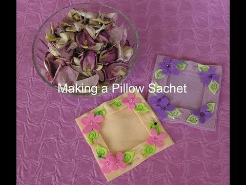 Making a Pillow Sachet