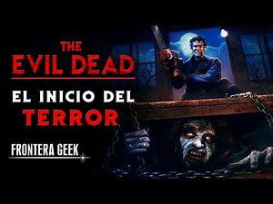 THE EVIL DEAD (1981) | Evil Dead | Evil Dead - Review, Summary, Story, THE BEGINNING