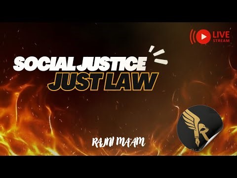 Class 11th , chapter social justice,topic Just laws or just distribution.