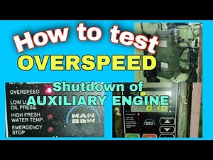 How to test the overspeed shutdown. Overspeed shutdown of an Auxiliary engine. Overspeed Alarm Test.