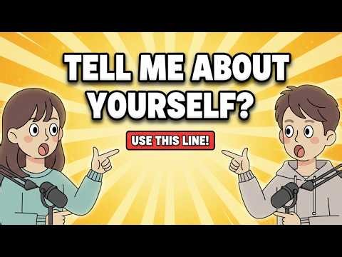 The Perfect Answer to “Tell Me About Yourself” (Never Go Blank Again)