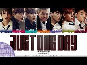 BTS (방탄소년단) 'Just One Day' Lyrics [Color Coded Han_Rom_Eng] | UNTIL 2025 #73