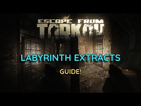 ALL LABYRINTH EXTRACTS GUIDE! (Escape From Tarkov)