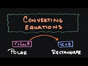 Converting Equations From Polar to Rectangular Form