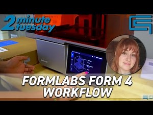 Formlabs Form 4 Workflow | 2 Minute Tuesday (Extended Edition)
