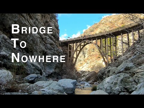 Hike to the Bridge to Nowhere - Azusa, CA