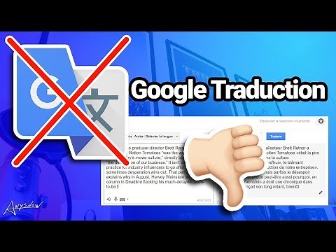 ARRÊTEZ D'UTILISER GOOGLE TRADUCTION !