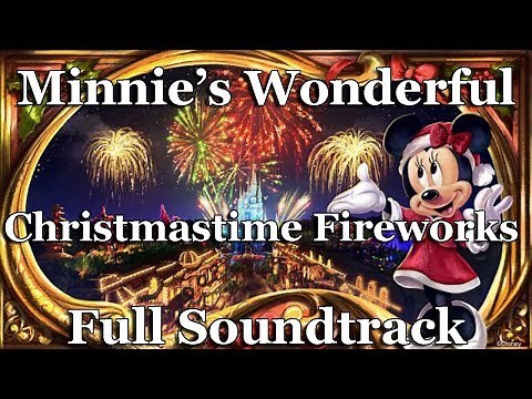 Minnie's Wonderful Christmastime Fireworks Full Soundtrack | Magic Kingdom | Walt Disney World