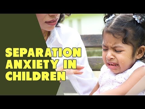 Separation Anxiety in Children - How to Handle It