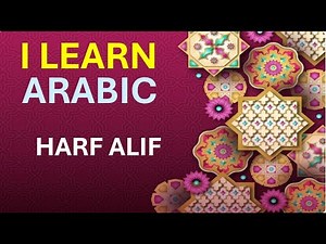 I Learn Arabic- Lesson 2 : Harf Alif
