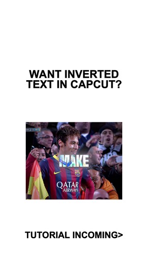 Inverted Text Tutorial for CapCut Users